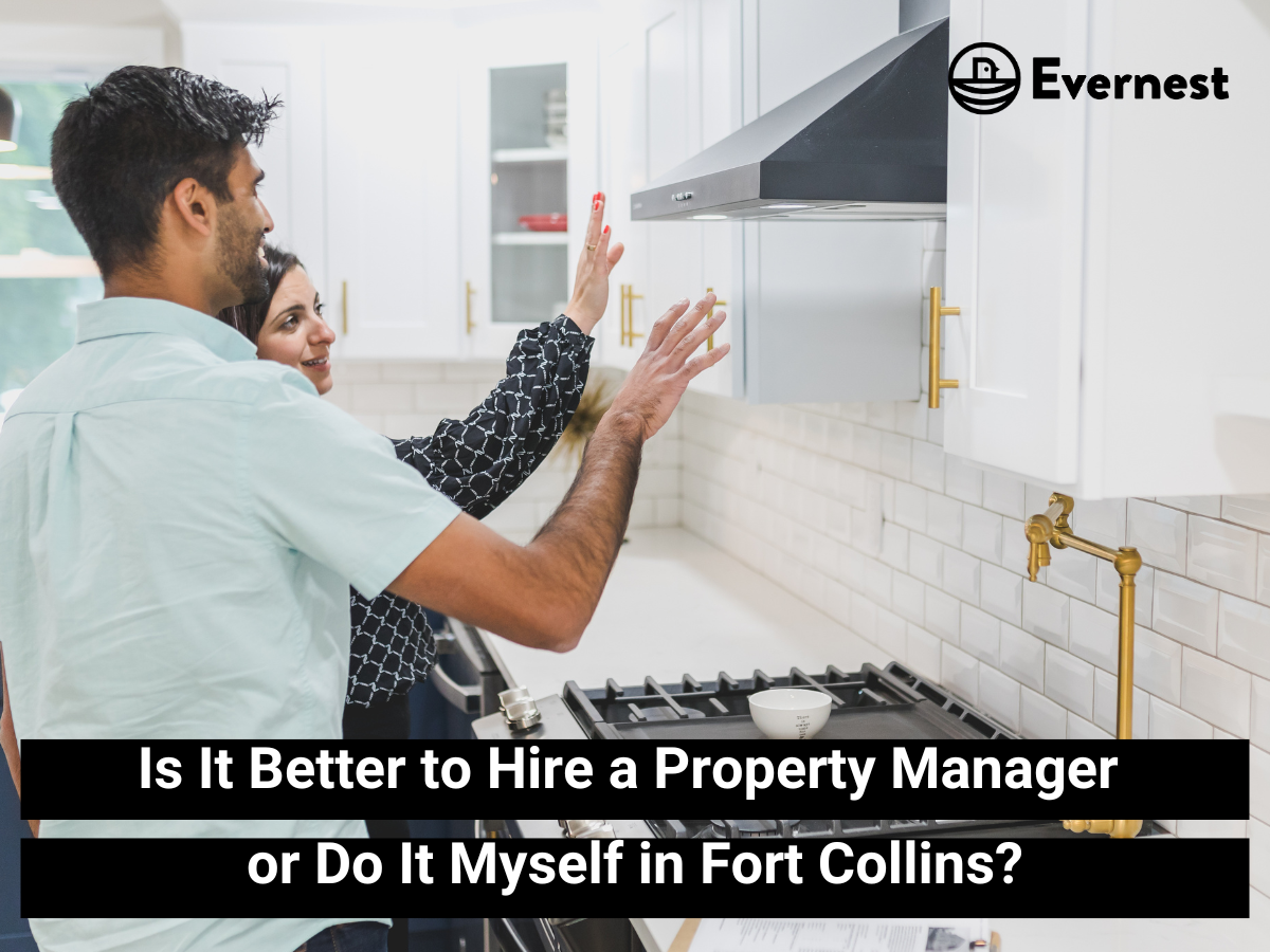 Is It Better to Hire a Property Manager or Do It Myself in Fort Collins?
